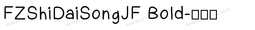 FZShiDaiSongJF Bold字体转换